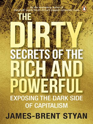 cover image of The Dirty Secrets of the Rich and Powerful